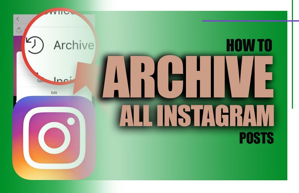 How to Archive All Instagram Posts?
