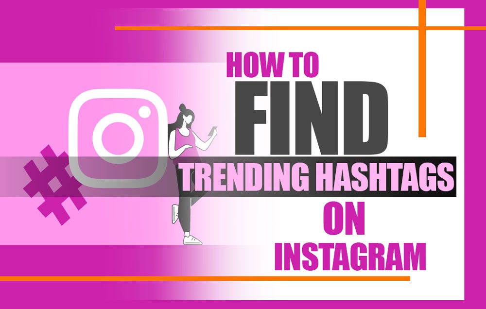 What Is a Trending Hashtag on Instagram?
