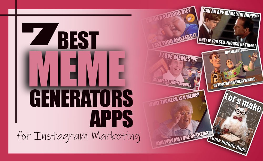 Best Meme Generator Apps for Instagram Marketing